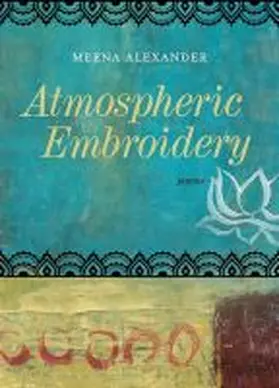 Alexander |  Atmospheric Embroidery: Poems | Buch |  Sack Fachmedien