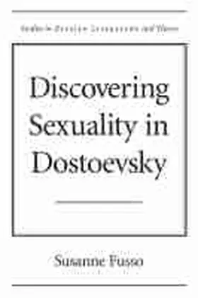 Fusso |  Discovering Sexuality in Dostoevsky | Buch |  Sack Fachmedien