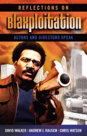 Walker / Rausch / Watson |  Reflections on Blaxploitation | eBook | Sack Fachmedien