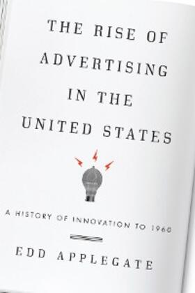 Applegate |  The Rise of Advertising in the United States | eBook | Sack Fachmedien