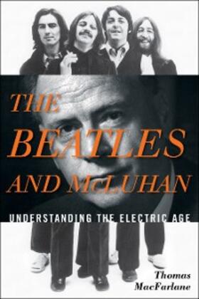 Macfarlane |  The Beatles and McLuhan | eBook | Sack Fachmedien