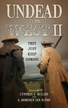 Miller / Riper |  Undead in the West II | eBook | Sack Fachmedien