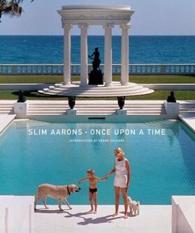 Zachary |  Slim Aarons: Once Upon a Time | Buch |  Sack Fachmedien