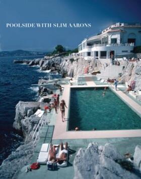  Poolside with Slim Aarons | Buch |  Sack Fachmedien