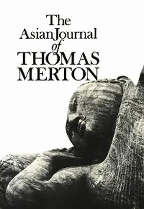 Merton / Hart / Laughlin |  The Asian Journal of Thomas Merton | eBook | Sack Fachmedien