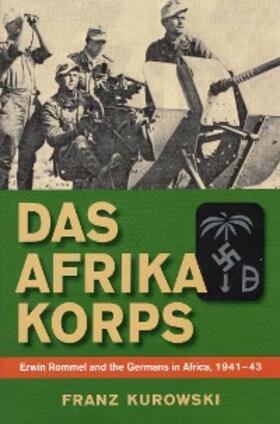 Kurowski |  Das Afrika Korps | eBook | Sack Fachmedien
