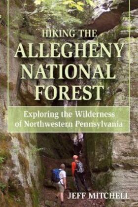 Mitchell |  Hiking the Allegheny National Forest | eBook | Sack Fachmedien