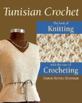 Silverman / Wycheck |  Tunisian Crochet | eBook | Sack Fachmedien