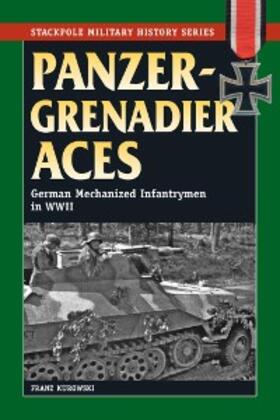 Kurowski |  Panzergrenadier Aces | eBook | Sack Fachmedien