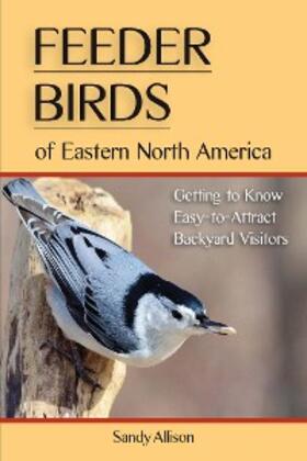 Allison |  Feeder Birds of Eastern North America | eBook | Sack Fachmedien