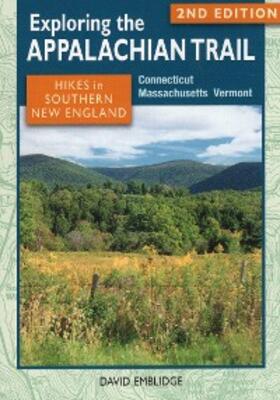 Emblidge |  Exploring the Appalachian Trail: Hikes in Southern New England | eBook | Sack Fachmedien