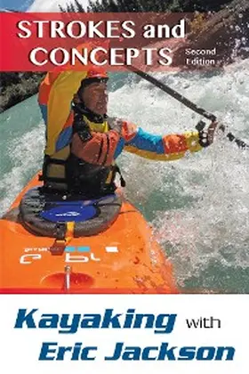 Jackson |  Kayaking with Eric Jackson | eBook | Sack Fachmedien