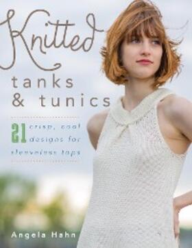 Hahn |  Knitted Tanks & Tunics | eBook | Sack Fachmedien