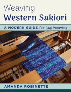 Robinette |  Weaving Western Sakiori | eBook | Sack Fachmedien