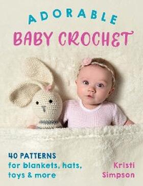 Simpson |  Adorable Baby Crochet | eBook | Sack Fachmedien
