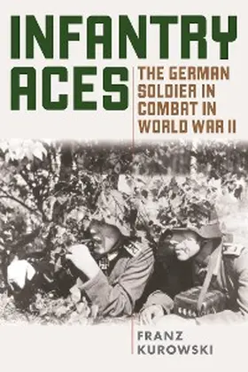 Kurowski |  Infantry Aces | eBook | Sack Fachmedien