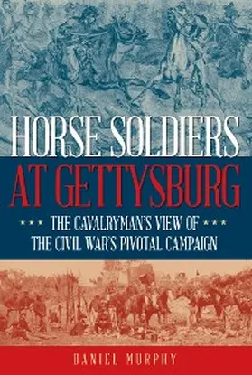 Murphy |  Horse Soldiers at Gettysburg | eBook | Sack Fachmedien