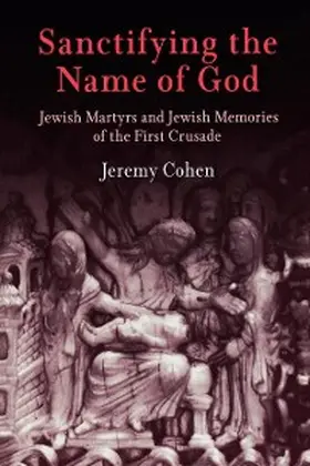 Cohen |  Sanctifying the Name of God | eBook | Sack Fachmedien
