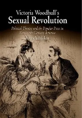 Frisken |  Victoria Woodhull's Sexual Revolution | eBook | Sack Fachmedien