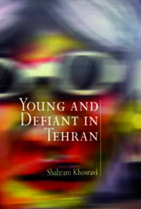 Khosravi |  Young and Defiant in Tehran | eBook | Sack Fachmedien