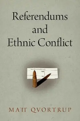 Qvortrup |  Referendums and Ethnic Conflict | eBook | Sack Fachmedien