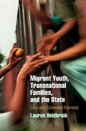 Heidbrink |  Migrant Youth, Transnational Families, and the State | eBook | Sack Fachmedien