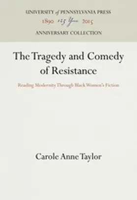 Taylor |  The Tragedy and Comedy of Resistance | Buch |  Sack Fachmedien