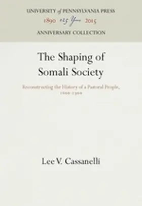 Cassanelli |  The Shaping of Somali Society | Buch |  Sack Fachmedien
