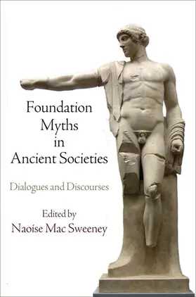 Mac Sweeney / Sweeney |  Foundation Myths in Ancient Societies | eBook | Sack Fachmedien