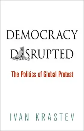 Krastev |  Democracy Disrupted | eBook | Sack Fachmedien