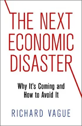 Vague |  The Next Economic Disaster | eBook | Sack Fachmedien