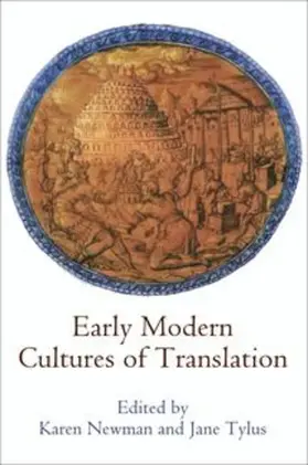 Newman / Tylus / Bevacqua |  Early Modern Cultures of Translation | eBook | Sack Fachmedien
