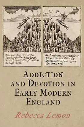 Lemon |  Addiction and Devotion in Early Modern England | eBook | Sack Fachmedien