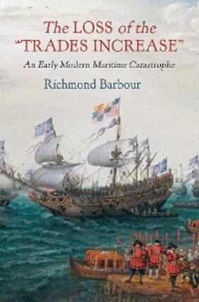 Barbour |  The Loss of the "Trades Increase" | eBook | Sack Fachmedien