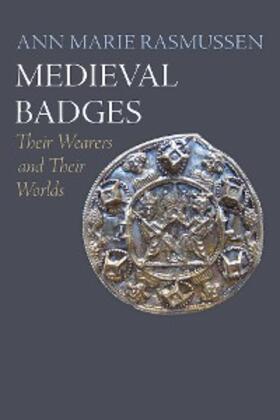 Rasmussen |  Medieval Badges | eBook | Sack Fachmedien