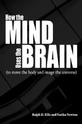 Ellis / Newton |  How the Mind Uses the Brain | eBook | Sack Fachmedien