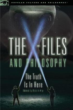 Arp |  The X-Files and Philosophy | eBook | Sack Fachmedien