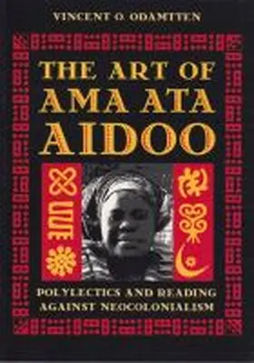 Odamtten |  The Art of Ama Ata Aidoo | Buch |  Sack Fachmedien