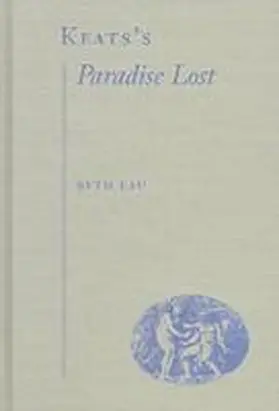Lau |  Keat's Paradise Lost | Buch |  Sack Fachmedien