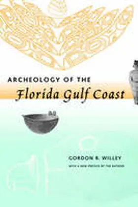 Willey |  Archeology of the Florida Gulf Coast | Buch |  Sack Fachmedien