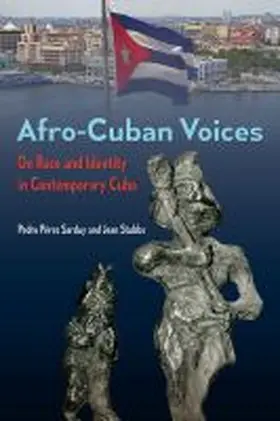Sarduy / Stubbs |  Afro-Cuban Voices: On Race and Identity in Contemporary Cuba | Buch |  Sack Fachmedien