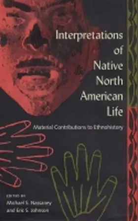 Nassaney / Johnson |  Interpretations of Native North American Life | Buch |  Sack Fachmedien