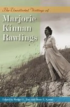 Tarr / Kinser |  The Uncollected Writings of Marjorie Kinnan Rawlings | Buch |  Sack Fachmedien