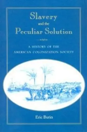 Burin |  Slavery and the Peculiar Solution | Buch |  Sack Fachmedien