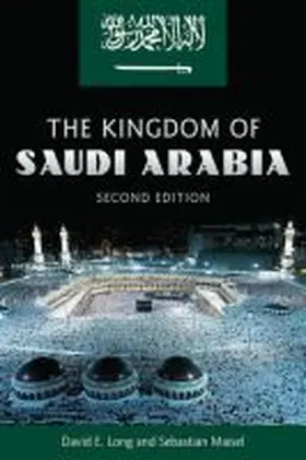 Long / Maisel |  The Kingdom of Saudi Arabia | Buch |  Sack Fachmedien