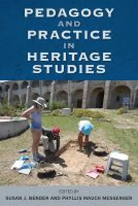 Bender / Messenger |  Pedagogy and Practice in Heritage Studies | Buch |  Sack Fachmedien