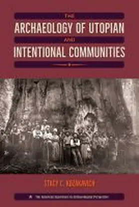 Kozakavich |  The Archaeology of Utopian and Intentional Communities | Buch |  Sack Fachmedien