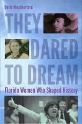 Weatherford |  They Dared to Dream | Buch |  Sack Fachmedien