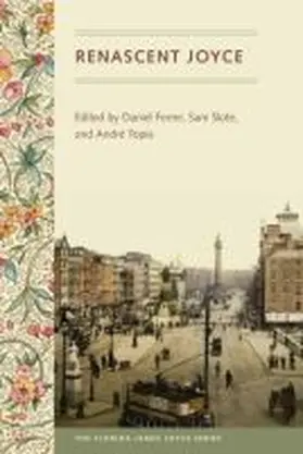 Ferrer / Slote / Topia |  Renascent Joyce | Buch |  Sack Fachmedien
