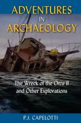 Capelotti | Adventures in Archaeology | Buch | 978-0-8130-6484-0 | sack.de